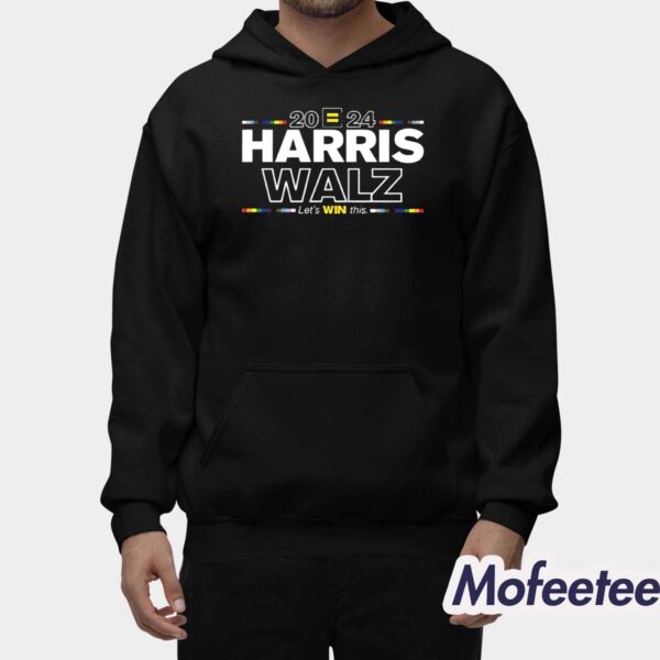 Harris Walz 2024 Let Win This Shirt