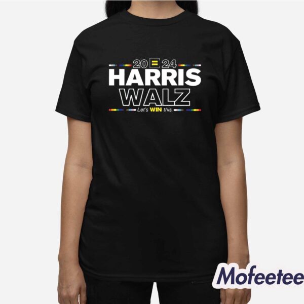 Harris Walz 2024 Let Win This Shirt