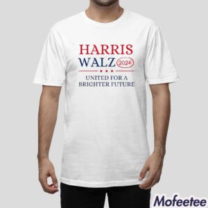 Harris Walz 2024 United For A Brighter Future Shirt 1