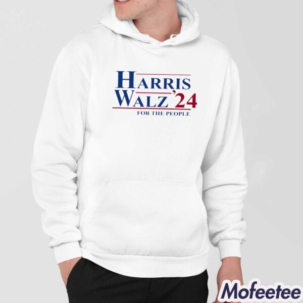 Harris Walz 24 For The People Shirt