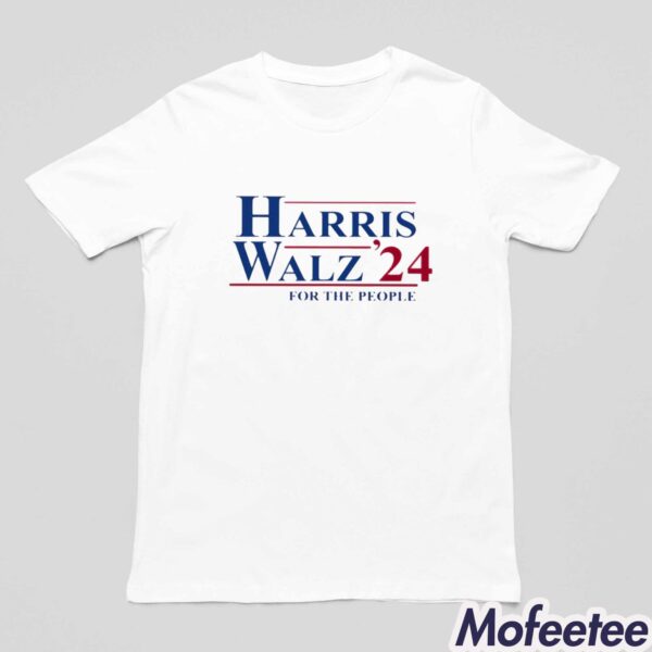 Harris Walz 24 For The People Shirt