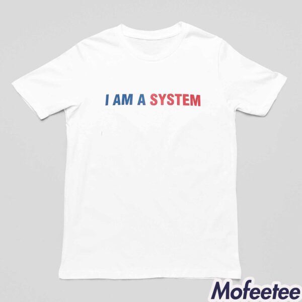 I Am A System James Harden Shirt