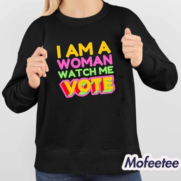 I Am A Woman Watch Me Vote Girl Voter Kamala Harris Walz Shirt