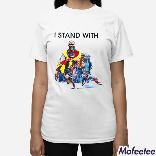 I Stand With Magomu Shirt