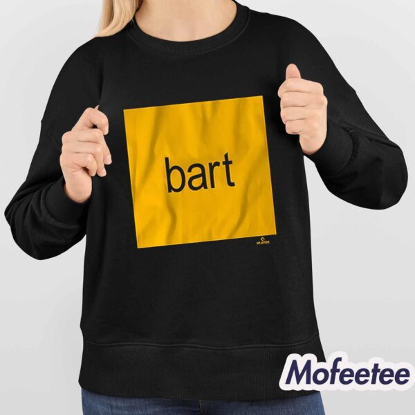 Joey Bart Brat Bart Shirt