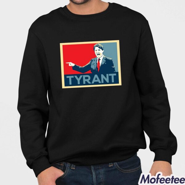 Justin Trudeau Tyrant Shirt