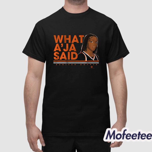 Kahleah Coppe What A’ja Said Shirt