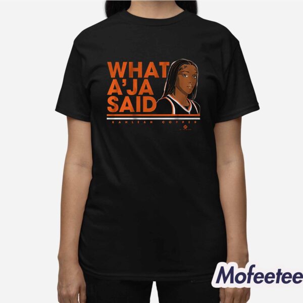 Kahleah Coppe What A’ja Said Shirt