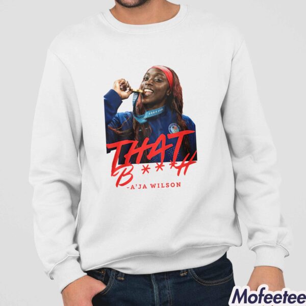 Kahleah Copper That Bitch A’ja Wilson Shirt