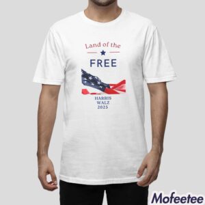 Land Of The Free Harris Walz 2025 Shirt 1