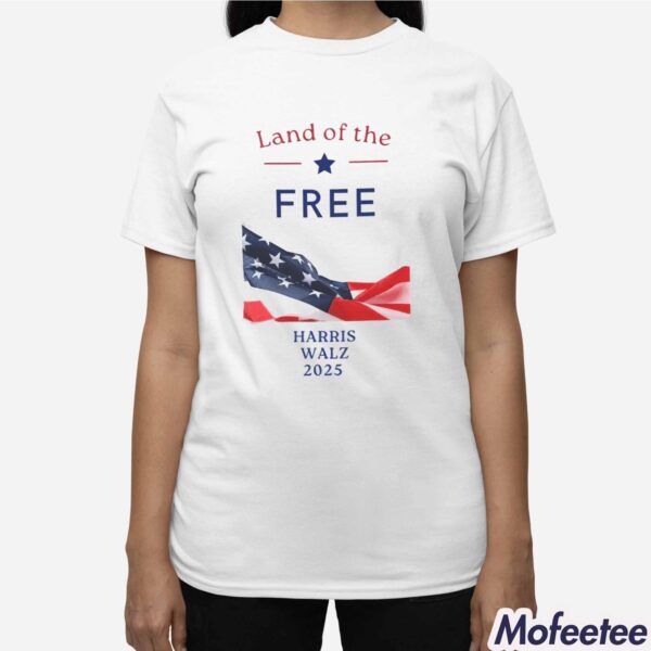 Land Of The Free Harris Walz 2025 Shirt