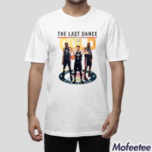 Lebron James Stephen Curry Kevin Durant The Last Dance Paris 2024 Shirt 1