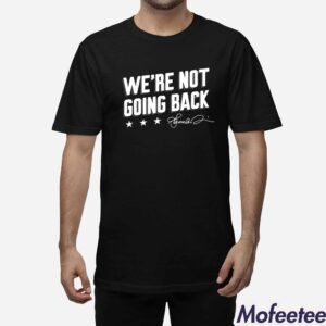 Lincoln Project We're Not Going Back Shirt 1