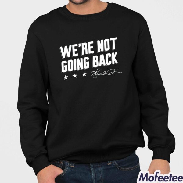 Lincoln Project We’re Not Going Back Shirt