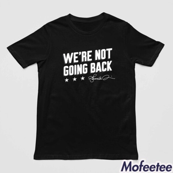 Lincoln Project We’re Not Going Back Shirt