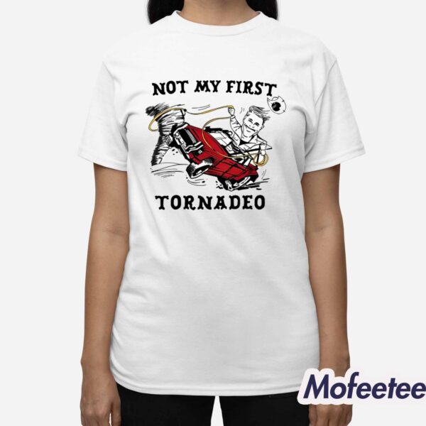 Not My First Tornado Glen Powell Twister Shirt