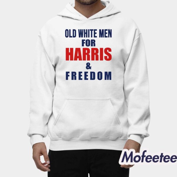 Old White Men for Harris And Freedom Shirt