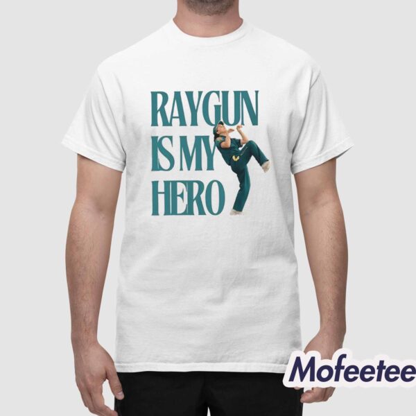 Raygun Is My Hero Australian Breakdancer Olympics Shirt