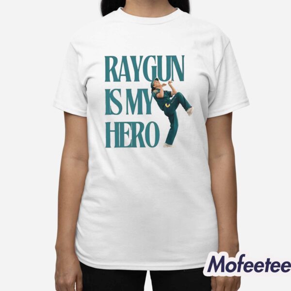 Raygun Is My Hero Australian Breakdancer Olympics Shirt