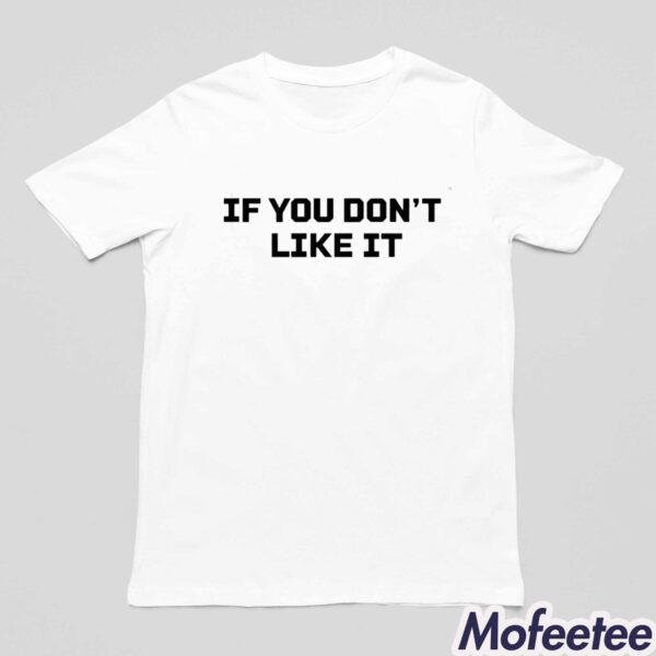 Roger Clemens If You Don’t Like It Shirt