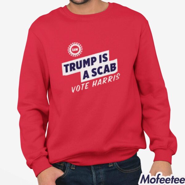 Shawn Fain UAW Trump Is Scab Shirt