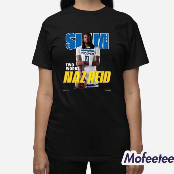 Slam Two Words Naz Reid Shirt