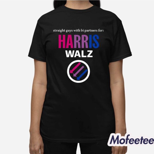 Straight Guys With Bi Partners For Harris Walz Shirt