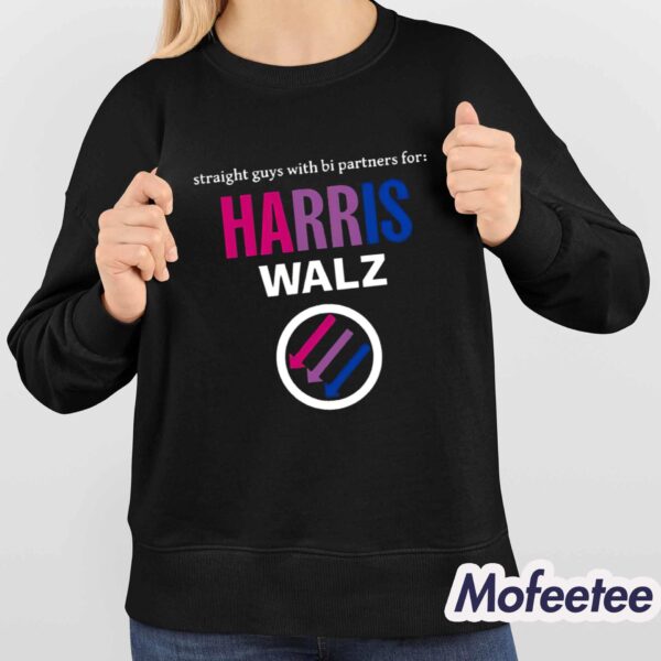 Straight Guys With Bi Partners For Harris Walz Shirt