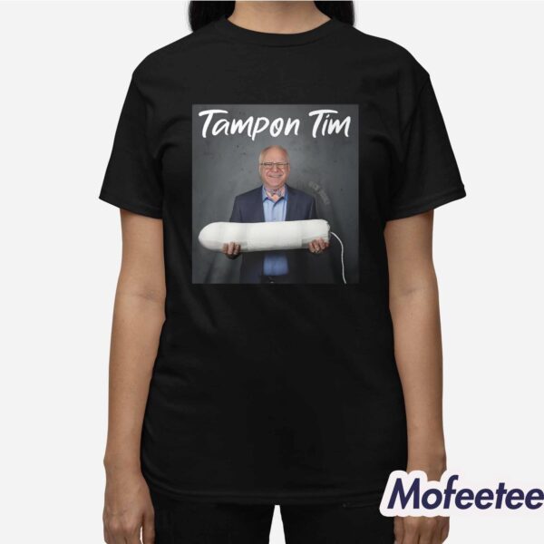 Tampon Tim Walz Shirt