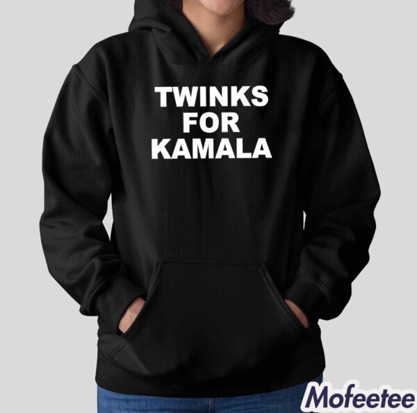 Twinks For Kamala Shirt Hoodie