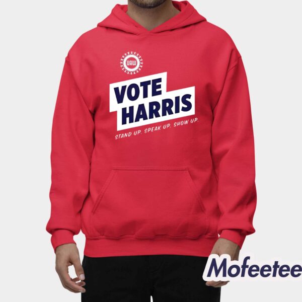 UAW Vote Harris Stand Up Speak Up Show Up Trump Is A Scab Shirt