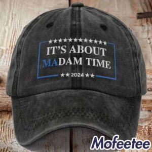 Unisex It's About Madam Time 2024 Printed Hat 1