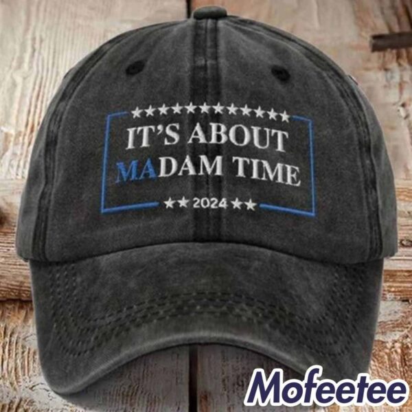 Unisex It’s About Madam Time 2024 Printed Hat