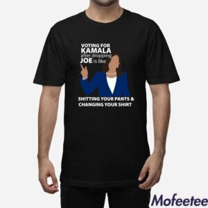 Voting For Kamala After Dropping Joe Is Like Shitting Your Pants And Changing Your Shirt 1