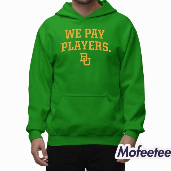 We Pay Players Baylor Coaches Shirt