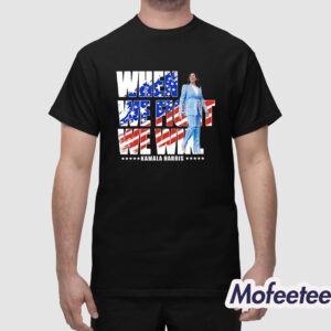 When We Fight We Win Kamala Harris 2024 Shirt 1