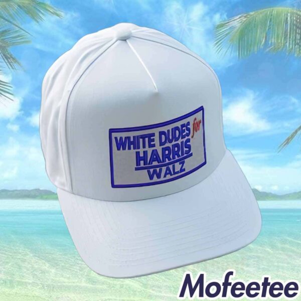 White Dudes For Harris Walz Hat