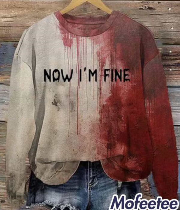 Women’s Bloody Now I’m Fine Halloween Print Crew V Neck Sweatshirt