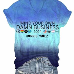 Womens Mind Your Own Damn Business Print V Neck Shirt 1