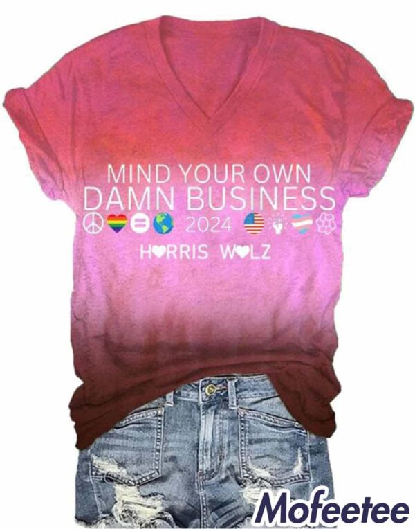 Women’s Mind Your Own Damn Business Print V-Neck Shirt